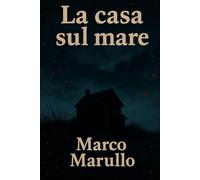 La casa sul mare