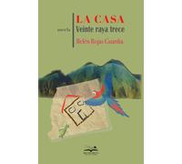 La casa: Veinte raya trece