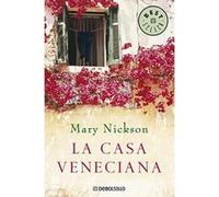 La Casa Veneciana Mary Nickson (Auteur)