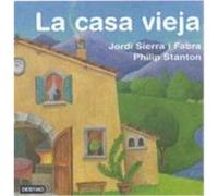 La Casa Vieja Jordi Sierra I Fabra (Auteur)