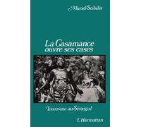 La Casamance Ouvre Ses Cases - Tourisme Au Sénégal