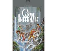 La cascade infernale - Daniel Vaxelaire - Orphie G.doyen Editions - broché - Roman adolescent