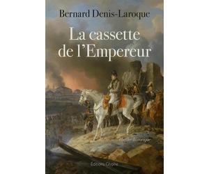 La cassette de l'Empereur - Bernard Denis-Laroque - Glyphe - broché - Roman