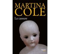 La Cassure - Martina Cole - Fayard - broché - Roman