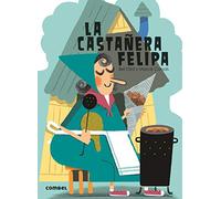 La castanera Felipa/ The Felipa Castanera
