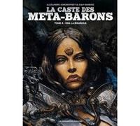 La caste des Meta-Barons T04 Alejandro Jodorowsky (Auteur), Juan Giménez (Dessinateur)