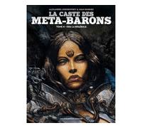 Alejandro Jodorowsky – La Caste des Méta-Barons – Tome 4 – Éd. 2015 – Cartonné