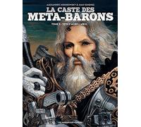 Alejandro Jodorowsky – La caste des Méta-Barons Tome 5 : Tête-d'acier / L'aïeul – Cartonné