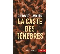 La caste des ténèbres - Ludovic Lancien - Hugo Poche - Poche - Roman
