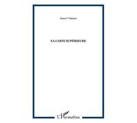 La caste supérieure - Ramzi Salame - L'harmattan - broché - Roman
