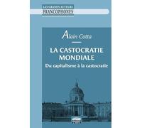 La castocratie mondiale: Du capitalisme à la castocratie