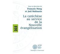 La Catéchèse Au Service De La Nouvelle Évangélisation