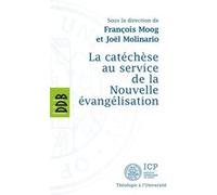 La Catéchèse Au Service De La Nouvelle Évangélisation