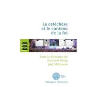 La catéchèse et le contenu de la foi