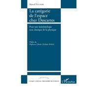 La catégorie de l'espace chez Descartes Pour une épistémologie non classique de la physique - Marcel Nguimbi - L'harmattan - broché - Livre