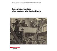 La catégorisation des acteurs du droit d'asile - Bérangère Taxil - Mare & Martin - broché - Etude