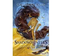 La catena di ferro. Shadowhunters. The last hours (Vol. 2)