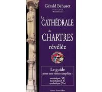 La Cathédrale de Chartres révélée (IIIe édition)