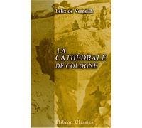 La cathédrale de Cologne (étude archéologique)