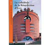 La cathédrale de la Résurrection d'Evry