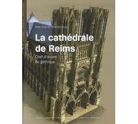 Alain Erlande-Brandenburg – La Cathédrale de Reims : Chef-d'œuvre du gothique – Cartonné – Actes Sud