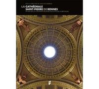 La Cathédrale de Rennes Jean-Yves Andrieux (Auteur)