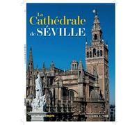 LA CATHEDRALE DE SEVILLE