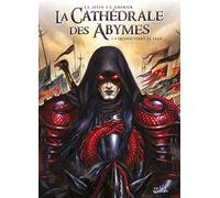 Jean-Luc Istin – La Cathédrale des Abymes – Tome 3 : Quand vient le sage – Soleil