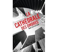 La cathédrale des ombres