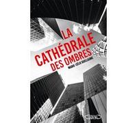 La cathédrale des ombres Marie-Célie Guillaume (Auteur)