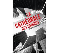 La cathédrale des ombres - Marie-Célie Guillaume - Michel Lafon - broché - Essai