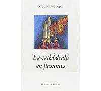 La Cathédrale en flammes