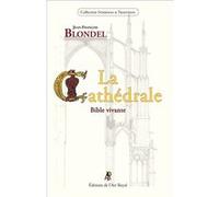 La Cathédrale Jean-François Blondel (Auteur)