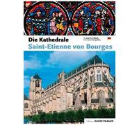 La Cathédrale Saint-Etienne De Bourges