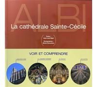 La cathedrale sainte-cecile albi voir et comprendre - BIGET-ESCOURBIAC - Odyssee - broché - Beau livre