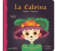 La Catrina: Emotions / Emociones: A Bilingual Book of Emotions [Board Book] NEUF