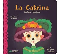 La Catrina: Emotions / Emociones (Bilingual: English/Spanish): A Bilingual Book of Emotions