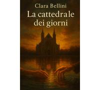 La cattedrale dei giorni