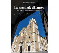 La Cattedrale di Lucera nella voce di storici
