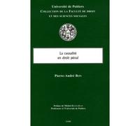 La causalité en droit pénal Préface de michel danti-juan - Pierre-André Bon - Lgdj - broché - Etude