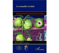 La causalité en latin - Jean-François Thomas - L'harmattan - broché - Etude