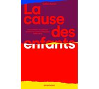 La cause des enfants - Humanitaire et politique pendant la guerre d'Espagne (1936-1939)