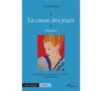 La cause des jours Cinzia Demi (Auteur), Mario Selvaggio (Introduction)