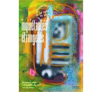 La Cause du Desir N 102 Inquietantes Etrangetes - Juin 2019