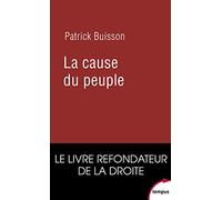 La cause du peuple - Patrick Buisson - Perrin - broché - Essai