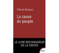 La cause du peuple - Patrick Buisson - Perrin - broché - Essai