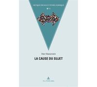 La cause du sujet - Marc Maesschalck - Peter Lang - broché - Essai