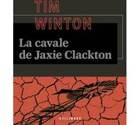 La cavale de Jaxie Clackton Tim Winton (Auteur), Jean Esch (Traduction)