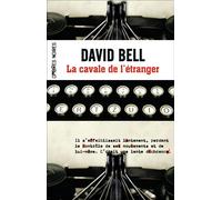 La Cavale de l'étranger - David Bell - Ombres Noires - broché - Roman