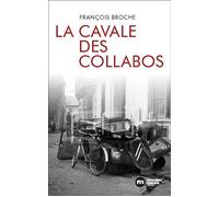 La cavale des collabos - François Broche - Nouveau Monde Eds - broché - Essai